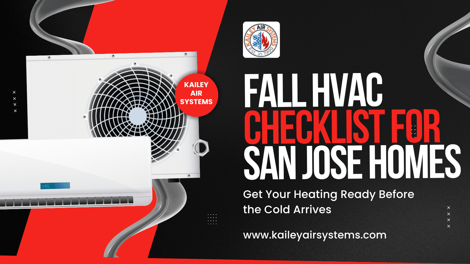 Fall HVAC Checklist for San Jose Homes: Get Your Heating Ready Before the Cold Arrives