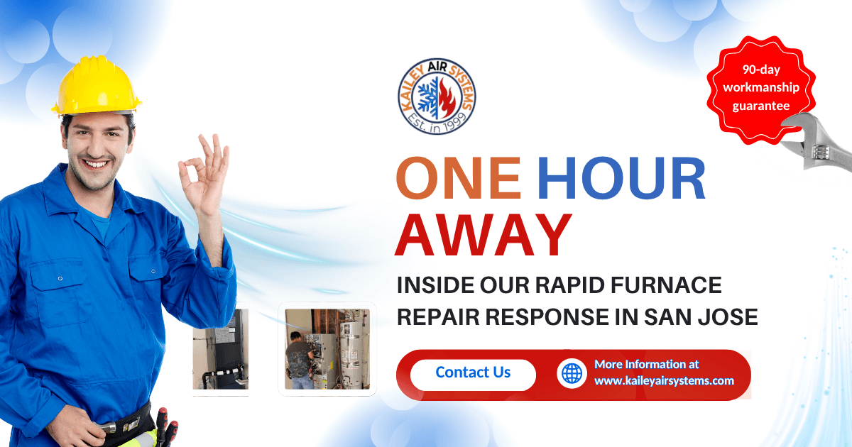 One Hour Away: Inside Our Rapid Furnace Repair Response in San Jose